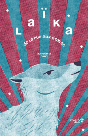Laïka. From the streets to the stars