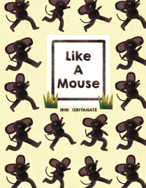 LIKE A MOUSE