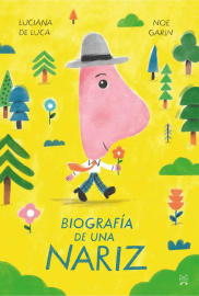 BIOGRAPHY OF A NOSE