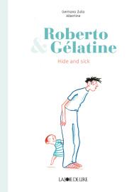 Roberto and Gélatine, Hide and seek