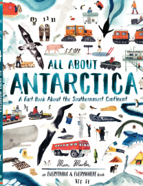 All About Antarctica: A Fact Book About the Southernmost ...